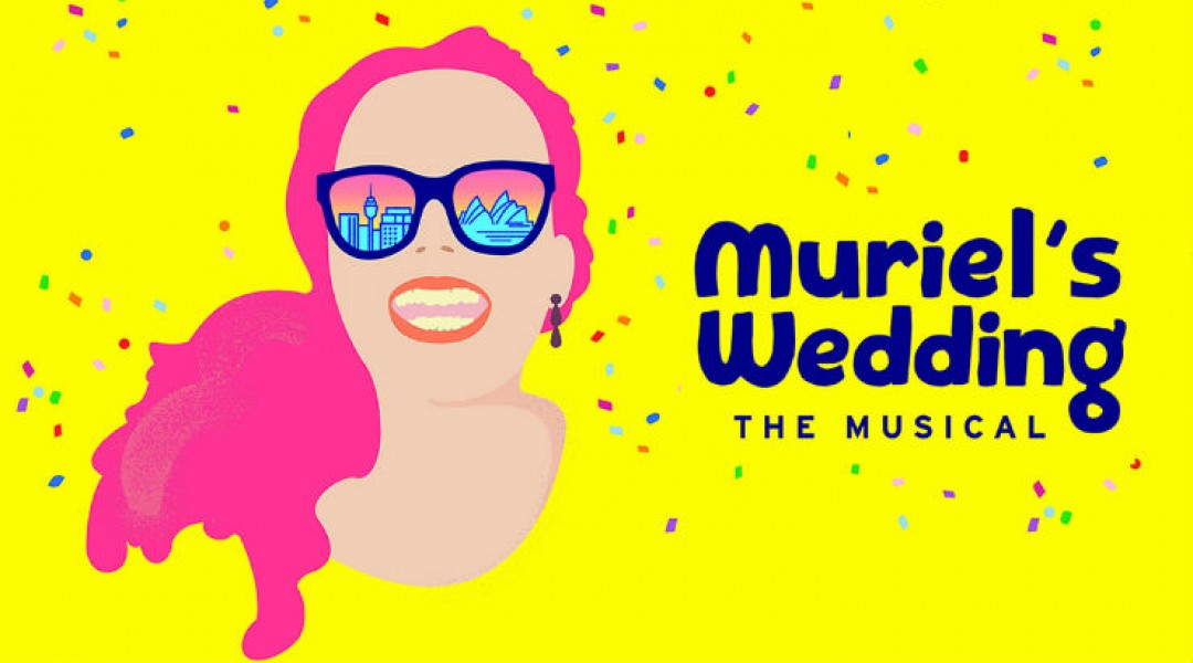 muriels wedding the musical